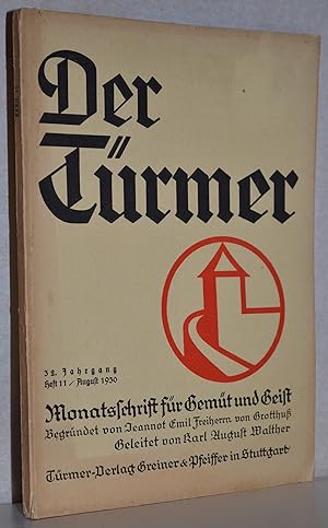 Seller image for Der Trmer. Monatsschrift fr Gemt und Geist. 32. Jahrgang, Heft 11 - August 1930. M. 5 Kunstbeilagen. for sale by Antiquariat Reinsch