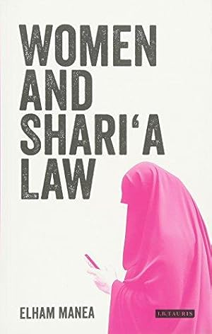 Immagine del venditore per Women and Shari'a Law: The Impact of Legal Pluralism in the UK (Library of Islamic Law) venduto da WeBuyBooks