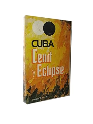 Cuba Cenit y Eclipse (AnÃ¡lisis CrÃtico De Dos Etapas HistÃ ricas)