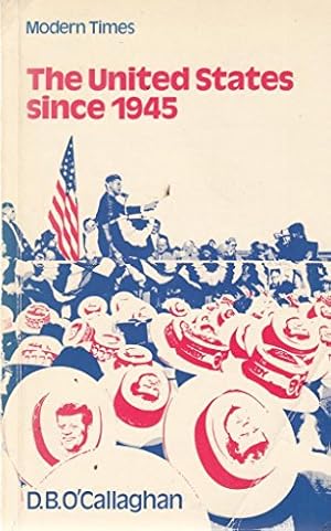 Imagen del vendedor de The United States Since 1945 (Modern Times S.) a la venta por WeBuyBooks