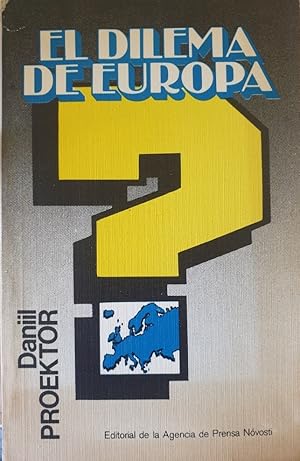 EL DILEMA DE EUROPA.