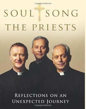 Seller image for Soul Song: Reflections on an Unexpected Journey by The Priests for sale by WeBuyBooks