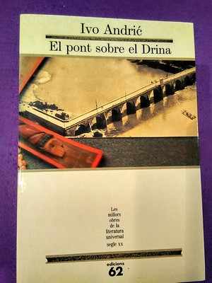El pont sobre el Drina (Col lecció MOLU s.XX, 90)