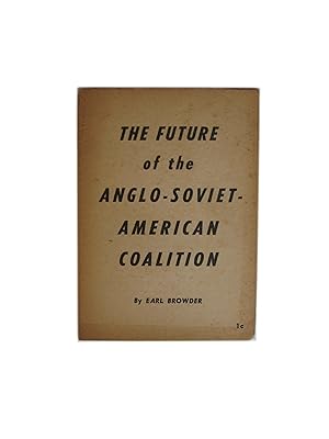 The Future of the Anglo-Soviet-American Coalition