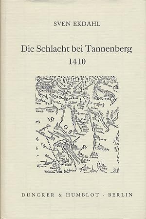 Die Schlacht bei Tannenberg 1410. Quellenkritische Untersuchungen. Band 1: Einführung und Quellen...