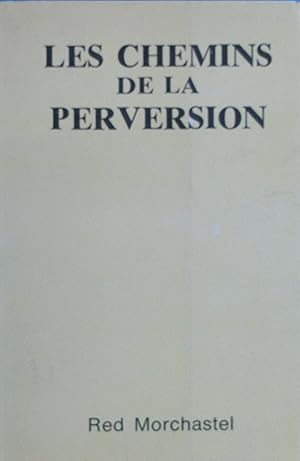 Les Chemins de la perversion