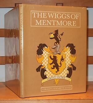 The Wiggs of Mentmore the Story of a Buckinghamshire Family