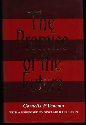 Bild des Verkufers fr The Promise of the Future. zum Verkauf von CHILTON BOOKS