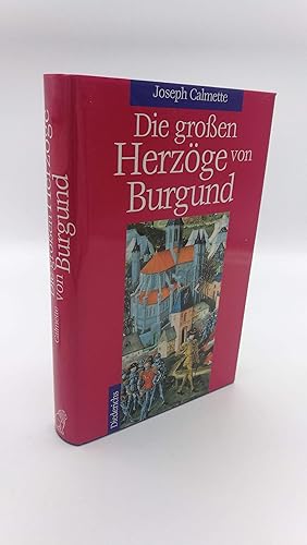 Bild des Verkufers fr Die grossen Herzge von Burgund zum Verkauf von Antiquariat Bcherwurm