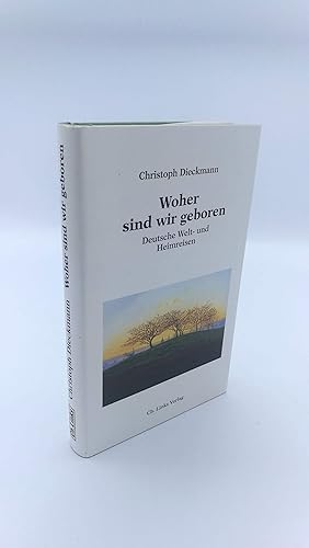 Woher sind wir geboren Deutsche Welt- und Heimreisen