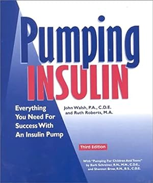 Immagine del venditore per Pumping Insulin: Everything You Need for Success With an Insulin Pump venduto da Reliant Bookstore