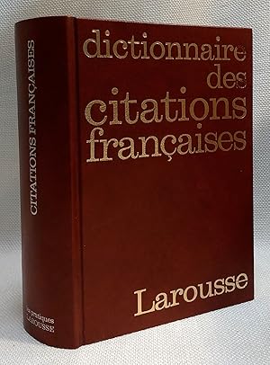 Dictionnaire des citations francaises et etrangeres (Larousse)