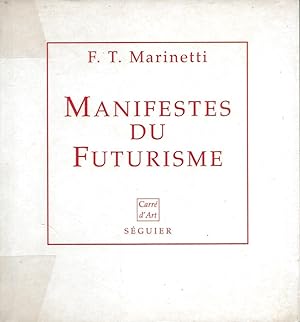 Immagine del venditore per Manifestes du Futurisme. venduto da Librairie Les Autodidactes - Aichelbaum