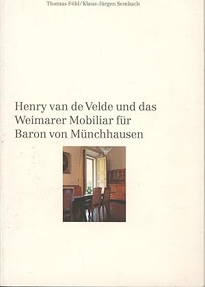 Seller image for Henry van de Velde und das Weimarer Mobiliar fr Baron von Mnchhausen for sale by Antiquariat Kastanienhof