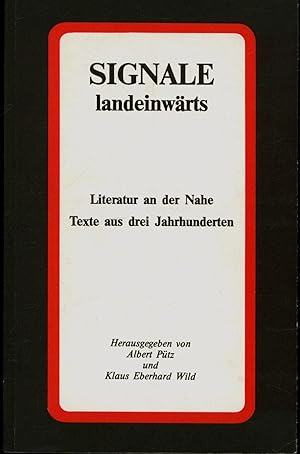 Bild des Verkufers fr Signale landeinwrts. Literatur an der Nahe - Texte aus drei Jahrhunderten zum Verkauf von Antiquariat Kastanienhof
