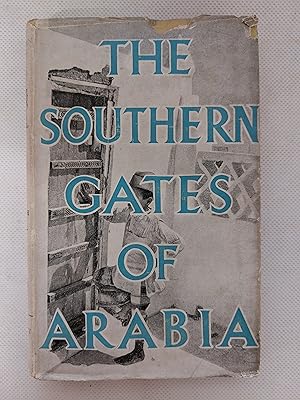Bild des Verkufers fr The Southern Gates of Arabia A Journey in the Hadhramaut zum Verkauf von Cambridge Rare Books