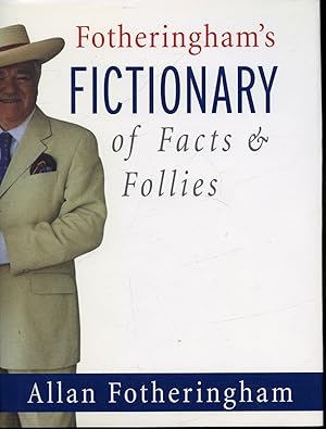 Immagine del venditore per Fotheringham's Fictionary of Facts & Follies venduto da Librairie Le Nord