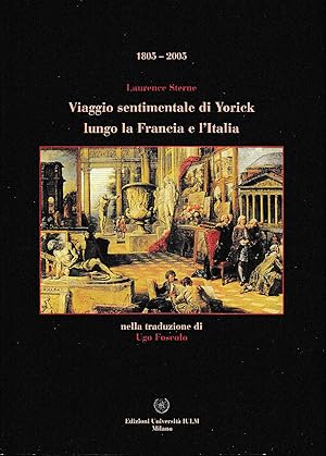 Immagine del venditore per Viaggio sentimentale di Yorick lungo la Francia e l'Italia 1805 - 2005 venduto da Laboratorio del libro