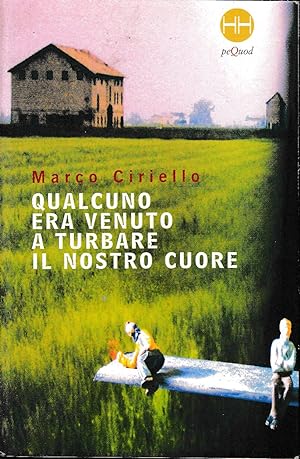 Seller image for QUALCUNO ERA VENUTO A TURBARE IL NOSTRO CUORE for sale by Laboratorio del libro