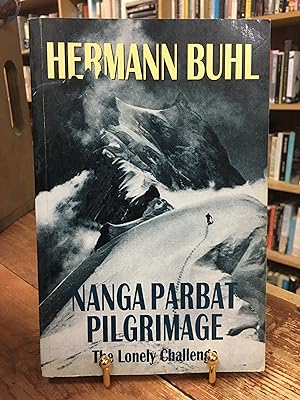 Image du vendeur pour Nanga Parbat Pilgrimage: The Lonely Challenge mis en vente par Encore Books