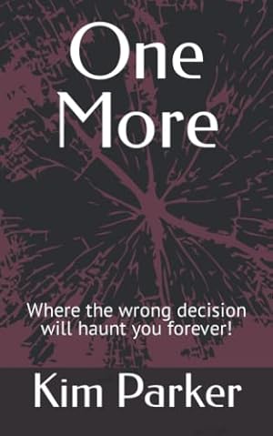 Seller image for One More: Where the wrong decision will haunt you forever!: 2 (Missing Persons Bureau) for sale by WeBuyBooks