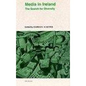Bild des Verkufers fr Media in Ireland: The Search for Diversity zum Verkauf von WeBuyBooks