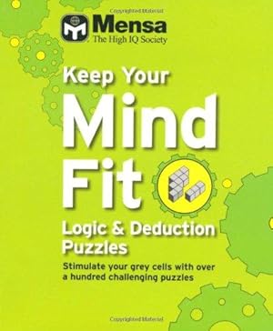 Bild des Verkufers fr Keep Your Mind Fit: Logic and Deduction Puzzles zum Verkauf von WeBuyBooks