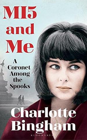 Bild des Verkufers fr MI5 and Me: A Coronet Among the Spooks zum Verkauf von WeBuyBooks