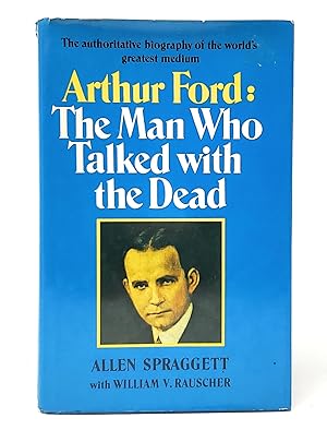 Seller image for Arthur Ford: The Man Who Talked with the Dead for sale by Underground Books, ABAA