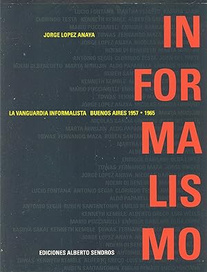 LA VANGUARDIA INFORMALISTA BUENOS AIRES 1957 - 1965
