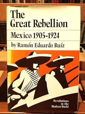 Image du vendeur pour THE GREAT REBELLION-Mxico 1905-1924 mis en vente par Antigua Librera Canuda
