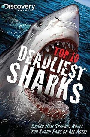 Seller image for Discovery Channels Top 10 Deadliest Sharks for sale by Reliant Bookstore
