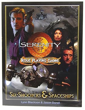 Imagen del vendedor de Serenity Six-Shooters & Spaceships (Serenity Role Playing Game) a la venta por Chris Korczak, Bookseller, IOBA