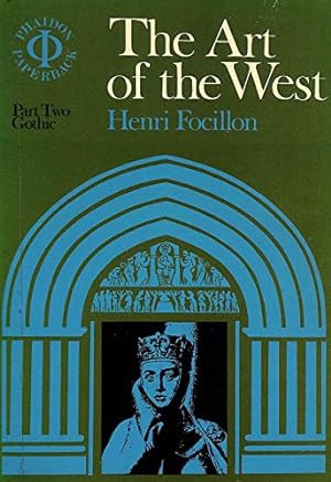 Image du vendeur pour The Art of the West in the Middle Ages - Volume II: Gothic Art mis en vente par WeBuyBooks