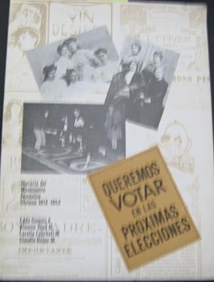 Queremos votar en las próximas elecciones. Historia del Movimiento Femenino Chileno 1913-1952