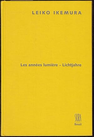 Immagine del venditore per Les annes lumires - Lichtjahre (Frsnzsisch / Deutsch) venduto da Graphem. Kunst- und Buchantiquariat