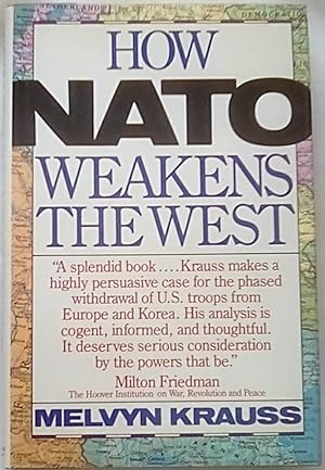 Seller image for How NATO Weakens the West for sale by P Peterson Bookseller