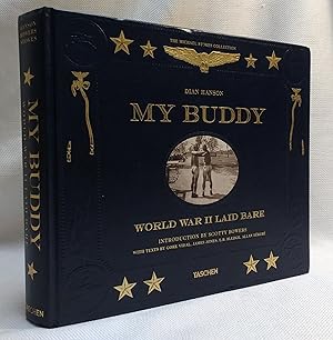 Imagen del vendedor de My Buddy: World War II Laid Bare a la venta por Book House in Dinkytown, IOBA