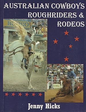 Image du vendeur pour Australian Cowboys Roughriders & Rodeos mis en vente par Haymes & Co. Bookdealers