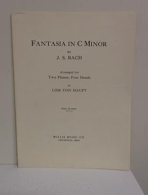 Fantasia in C Minor: Arranged for Two, Pianos, Four Hands