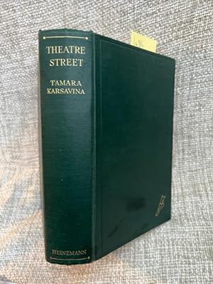 Theatre Street: The Reminiscences of Tamara Karsavina
