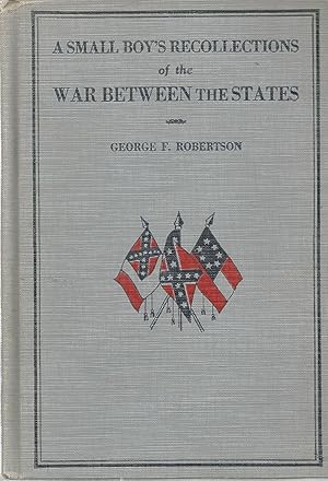 Seller image for A Small Boy's Recollections of the War Between the States for sale by The Book Junction