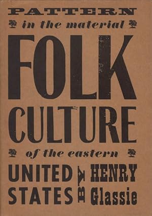 Pattern in the Material Folk Culture of the Eastern United States