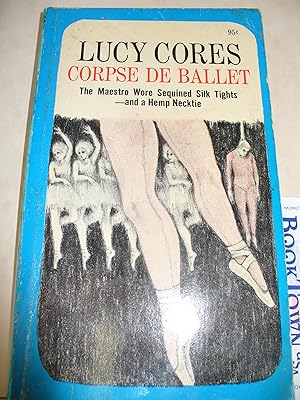 Seller image for corpse de ballet for sale by Thomas F. Pesce'