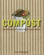 Seller image for Compost: The natural way to make food for your garden for sale by WeBuyBooks