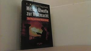 Immagine del venditore per Mit der lwaffe zur Weltmacht. Der Weg zur neuen Weltordnung. venduto da Antiquariat Uwe Berg