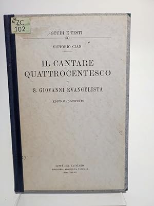 Bild des Verkufers fr Il cantare quattrocentesco di S. Giovanni Evangelista. (= Studi e testi, 130) zum Verkauf von Antiquariat Bookfarm