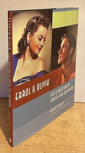 Errol & Olivia: Ego & Obsession in Golden Era Hollywood