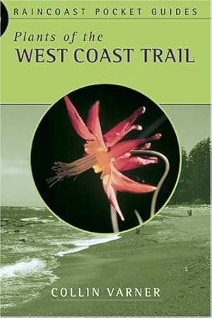 Immagine del venditore per Plants of the West Coast Trail (Raincost Pocket Guides) venduto da WeBuyBooks