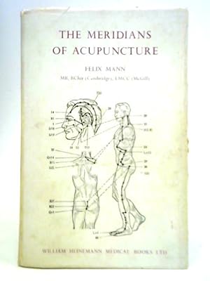 Bild des Verkufers fr The Meridians of Acupuncture zum Verkauf von World of Rare Books